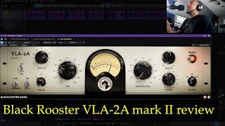 Black Rooster VLA-2A mark II review