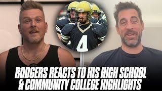 Aaron Rodgers Relives His INSANE High School & Community College Highlights | Pat McAfee Show