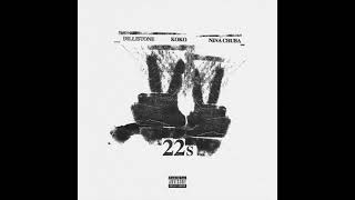 KOKO x Nina Chuba x Dillistone - 22s (Official Audio)