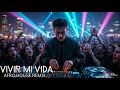 Vivir Mi Vida – Tribal Afro House Remix Cover | DJ Dex | Latin Party Dance Mix 2026
