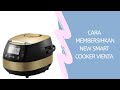 Tips Membersihkan New Smart Cooker Vienta