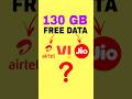 130 GB free data for one year #tech #airtel #jio #tricks #shorts #smartphone #vi #facts