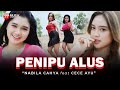 Nabila Cahya Ft. Cece Ayu - Penipu Alus (Official Music Video) | Sayangmu kok apus apus