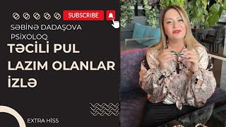 Təcili pul lazımdır? o, zaman videonu izlə -EXTRA HİSS