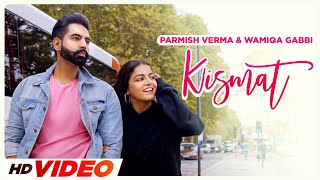 Kismat (HD Video) Parmish Verma | Prabh Gill | Desi Crew | Latest Punjabi Songs 2023 | Speed Records