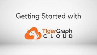 Getting Started with TigerGraph Cloud (2019)