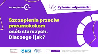 Szczepienia przeciw pneumokokom dla osób starszych. Dlaczego i jak?