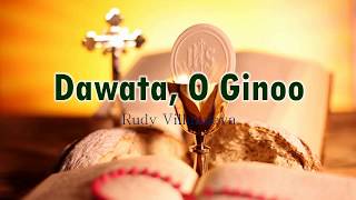 Dawata, O Ginoo - Rudy Villanueva