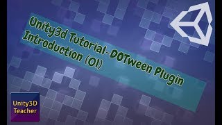 Unity3d Tutorial -DoTween Plugin | Introduction 01