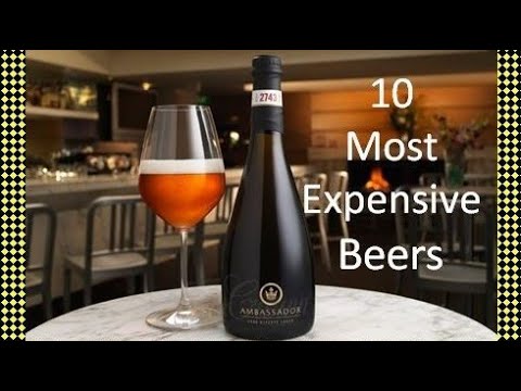 Top 10 Most Expensive Beers In The World. - YouTube