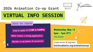 2026 Animation Co-op Grant: Info Session