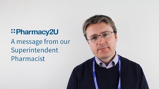 A message from our Superintendent Pharmacist