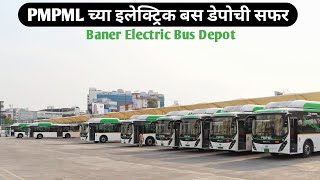 PMPML च्या इलेक्ट्रिक बस डेपोची सफर | Tour of PMPML's Baner Electric Bus Depot | #pmpml