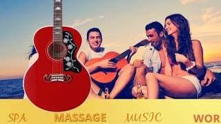 Spanish Guitar Sensual   Romantic  Songs  Instrumental ,Relaxing Music ,Harmony Music  Therapy