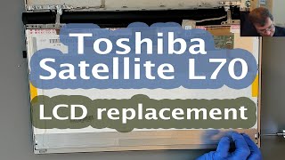 [38] Toshiba Satellite L70-C-13C - LCD replacement