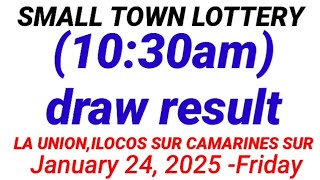 STL - LA UNION,ILOCOS SUR CAMARINES SUR 1ST DRAW RESULT (10:30AM DRAW) January 24, 2025