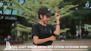 lagu joget __💃🏻Ambon kapan kita ketemu remix