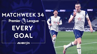 Every Premier League goal from Matchweek 34 | Premier League | NBC Sports