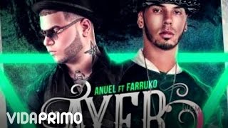 DJ Nelson - Ayer ft. Anuel AA & Farruko (Remix) [Official Audio]