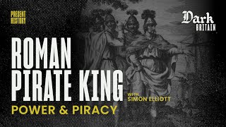 Roman Britain's Pirate King with Dr. Simon Elliott | Dark Britain Podcast | S2 E1