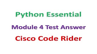 Python || Module 4 Test Answer || Cisco || Code Rider || #python
