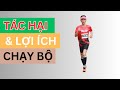 8 Lợi ích và 3 tác hại của chạy bộ | Đỗ Trọng Linh