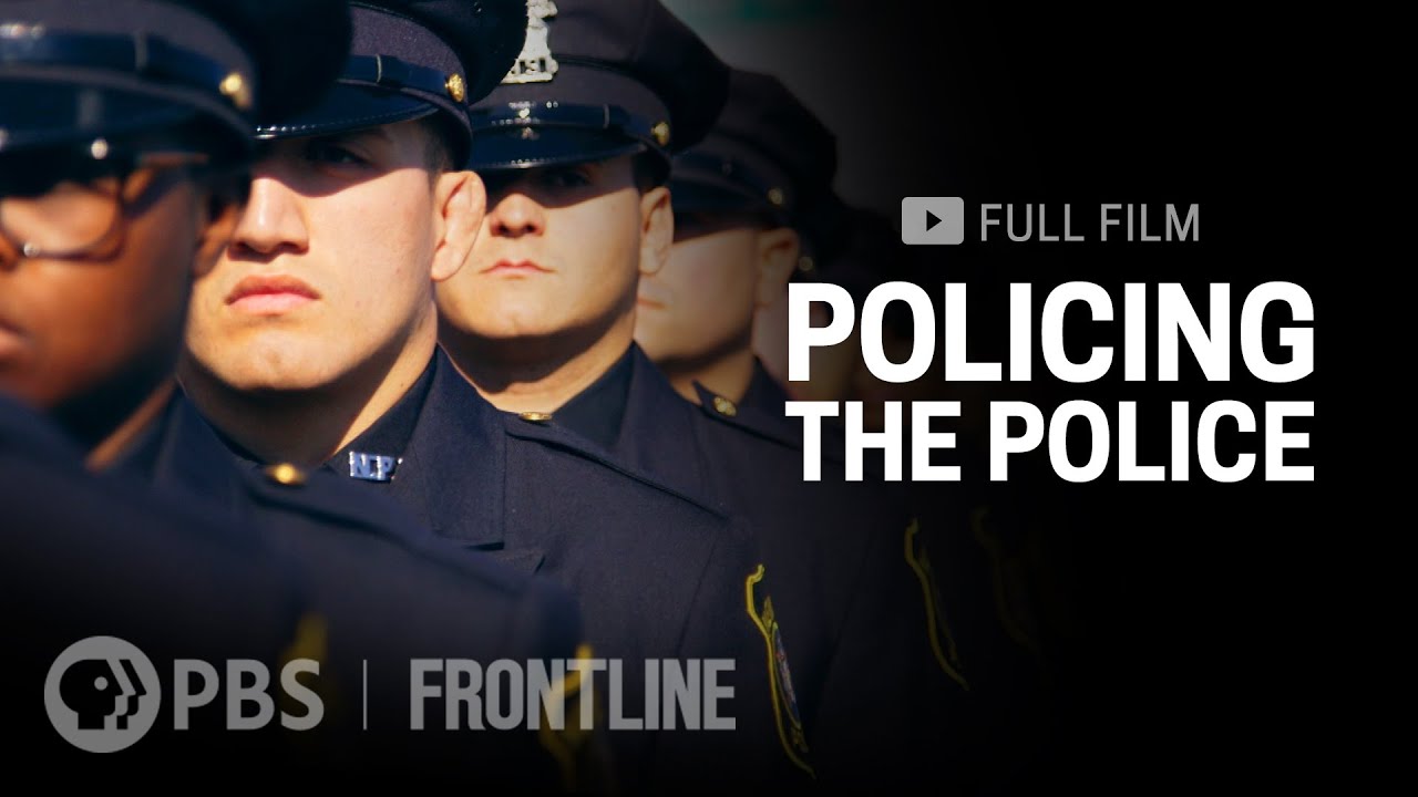 Policing The Police By PBS