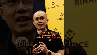 Binance CEO CZ agrees to step down and pleads guilty. #binance #cz #cryptonews