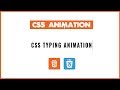 CSS Text Typing Animation Effects | Typing Text Animation in CSS - No JavaScript