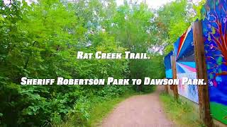 Rat Creek Trail (Sheriff Robertson Park to Dawson Park)