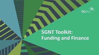 5GNT Toolkit: Funding and Finance