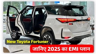 new fortuner launch 2025 shandar feature and engineer best EMI plan