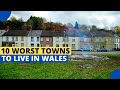 10 Worst Towns to Live in Wales