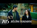 Emanet 705. Bölüm Fragmanı | Legacy Episode 705 Promo