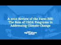 A 2022 Review of the Farm Bill: The Role of USDA Programs in Addressing Climate Change