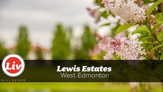 Liv in Lewis Estates, Edmonton - A neighbourhood tour