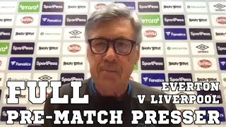 Carlo Ancelotti FULL Pre-Match Press Conference - Everton v Liverpool - Premier League