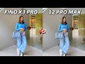 Oppo Find X3 Pro vs iPhone 12 Pro Max Camera Test