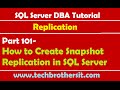 SQL Server DBA Tutorial 101-How to Create Snapshot Replication in SQL Server