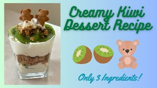 DELICIOUS KIWI DESSERT: ONLY 3 INGREDIENTS (Quick and Super Simple)