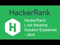HackerRank Luck Balance Solution Explained - Java