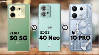 Infinix Zero 30 vs Moto Edge 40 Neo vs Infinix Gt 10 Pro || Price | Full Comparison
