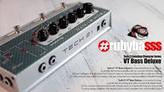 RubybasssReview - Tech21 SansAmp Character Series VT Bass Deluxe