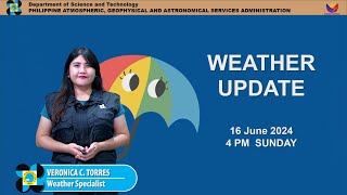 Public Weather Forecast issued at 4PM | June 16, 2024 - Sunday