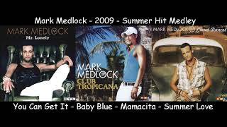 Mark Medlock - 2009 - Summer Hit Medley