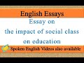 Write an essay on the impact of social class on education in english | impact of social class essay