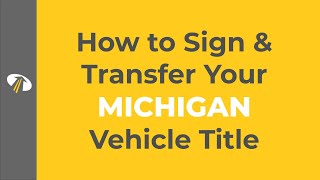 How to Sign Your Michigan Title in 3 Easy Steps!
