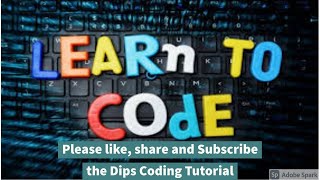 Dips Coding Tutorial |JavaScript Control Statements :Switch-case If-Else| Beginner Web Developers#12
