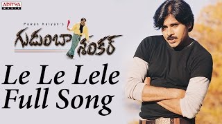 Le Le Lele Full Song |Gudumba Shankar|Pawan Kalyan|Pawan Kalyan, Mani SharmaHits | Aditya Music