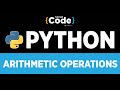 Python Tutorial For Beginners | Arithmetic Operations In Python | Arithmetic Operators | SimpliCode